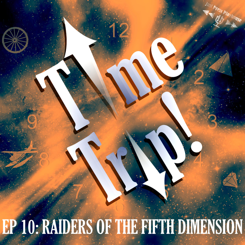 Episode 10: Raiders of the Fifth Dimension 