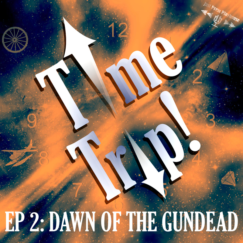 Episode 2: Dawn of the Gundead