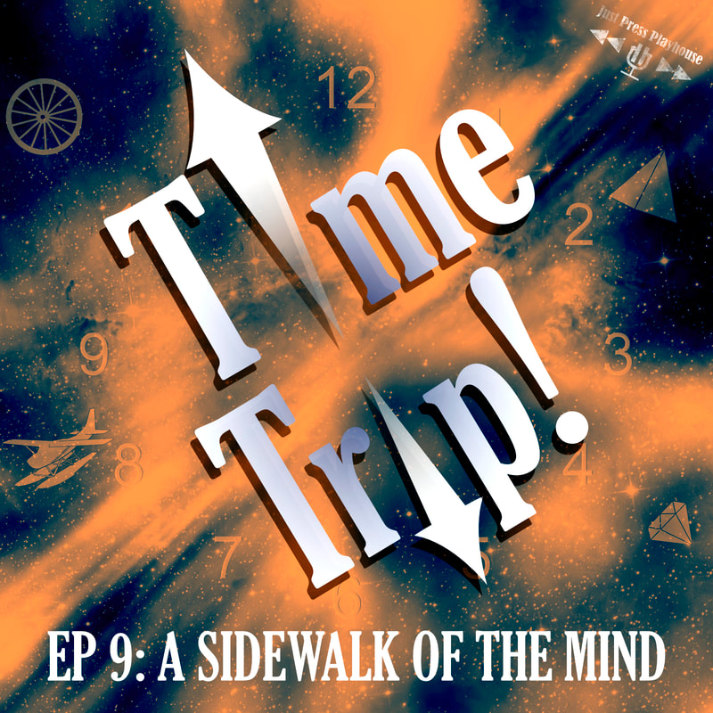 Episode 9: A Sidewalk of the Mind